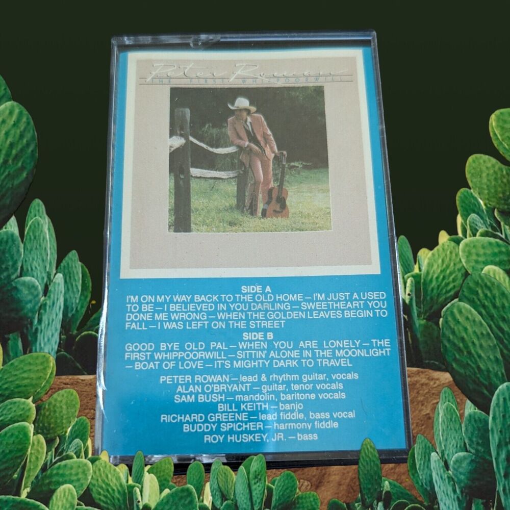 Peter Rowan The First Whippoorwill 1985 Cassette Tape Country Western Ballads
